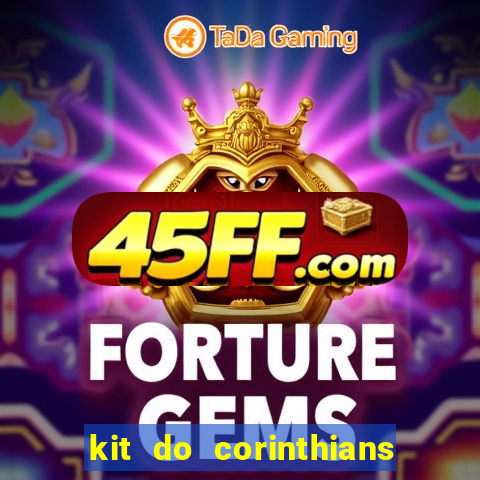 kit do corinthians dls 19